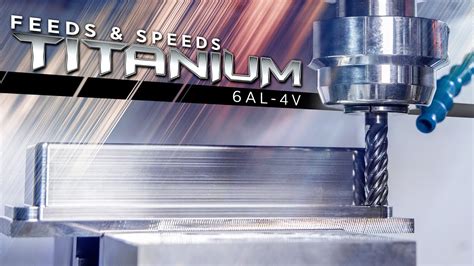 cnc machining titanium|recommended cutting speeds for titanium.